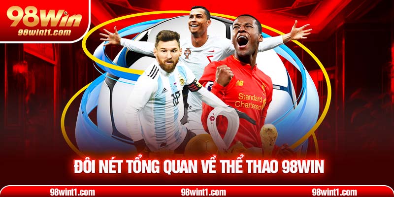 Giới thiệu về sân chơi thể thao 98WIN