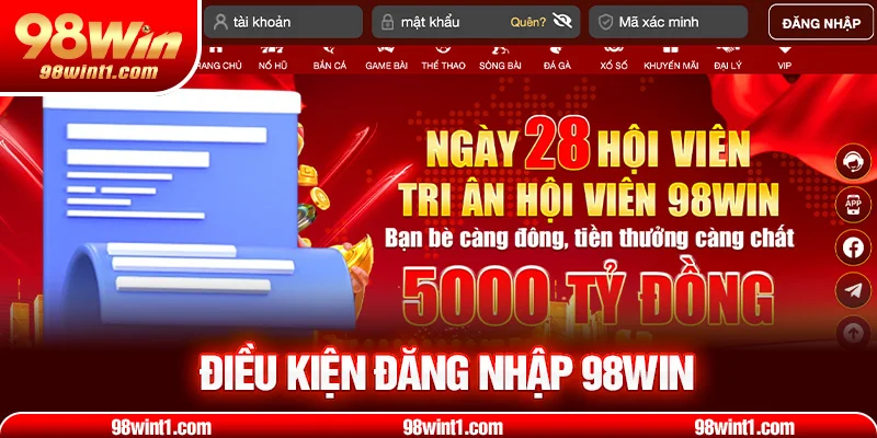 Điều kiện đăng nhập 98win